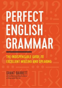Perfect-English-Grammar-The-Indispensable-Guide-to-Excellent-Writing-and-Speaking-724x1024